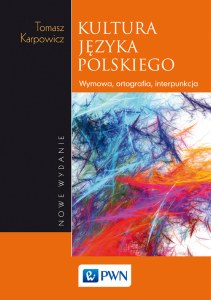 Kultura języka polskiego wymowa ortografia interpunkcja wyd. 2