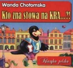 KTO ZNA SŁOWA NA KRA