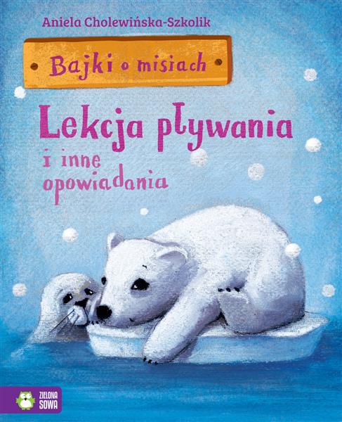 BAJKI O MISIACH. TOM 2. LEKCJA PŁYWANIA