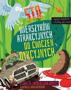 STO WIERSZYKÓW ATRAKCYJNYCH DO ĆWICZEŃ DYKCYJNYCH