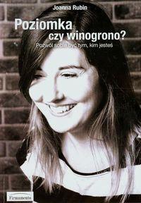 POZIOMKA CZY WINOGRONO? POZWÓL SOBIE BYĆ TYM ,KIM