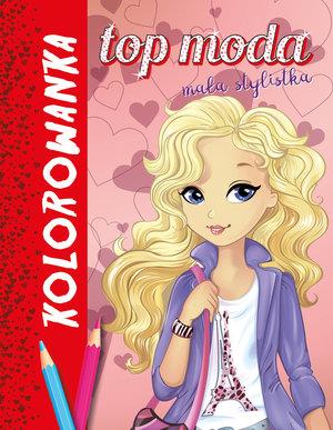 TOP MODA. MAŁA STYLISTKA. KOLOROWANKA CZERWONA