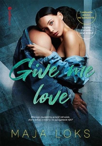 GIVE ME LOVE