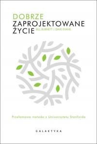 DOBRZE ZAPROJEKTOWANE ŻYCIE