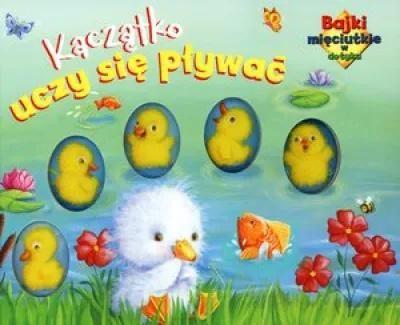 Kaczątko uczy się pływać. Bajki mięciutkie w dotyk