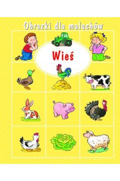 Obrazki dla maluchów. Wieś
