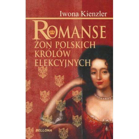 ROMANSE ŻON POLSKICH KRÓLÓW ELEKCYJNYCH