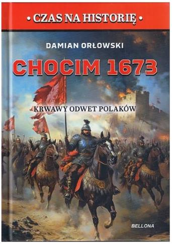 CHOCIM 1673 KRWAWY ODWET POLAKÓW