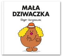 MR. MEN I MAŁA MISS. MAŁA DZIWACZKA