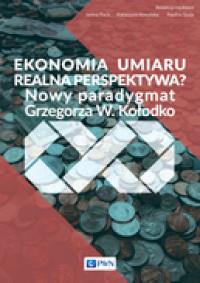 EKONOMIA UMIARU REALNA PERSPEKTYWA