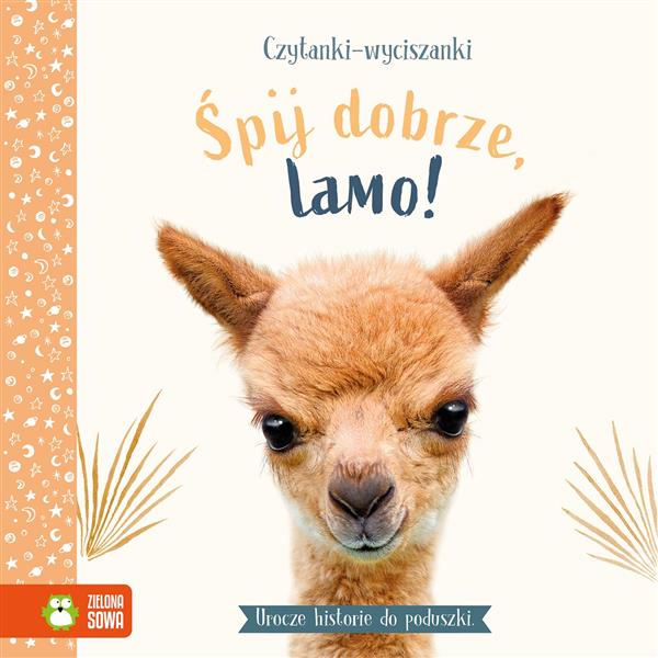 CZYTANKI-WYCISZANKI. ŚPIJ DOBRZE, MAŁA LAMO