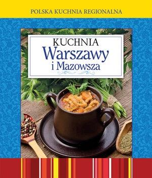 POLSKA KUCHNIA REGIONALNA. KUCHNIA WARSZAWY I ?