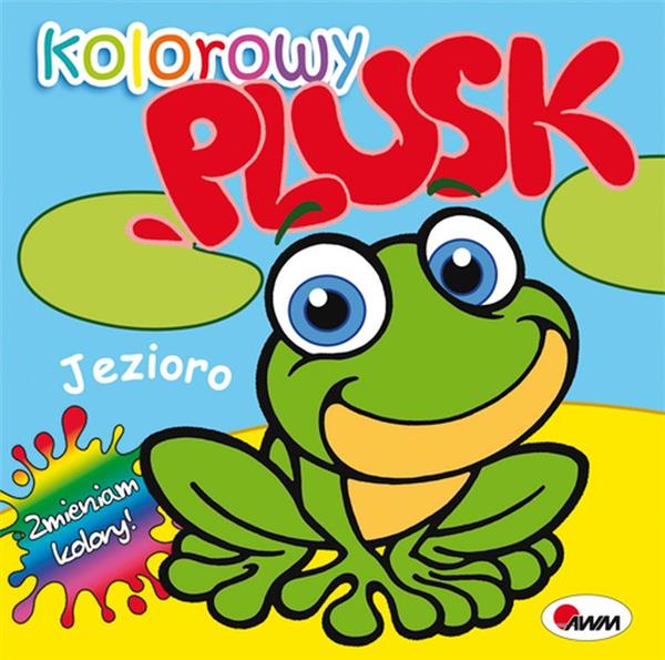 JEZIORO. KOLOROWY PLUSK