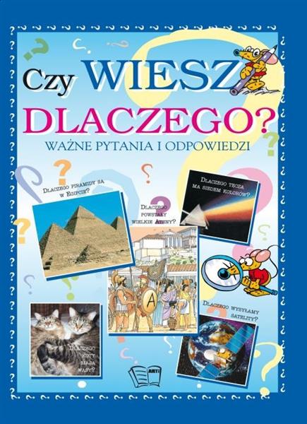CZY WIESZ DLACZEGO? WAŻNE PYTANIA I ODPOWIEDZI