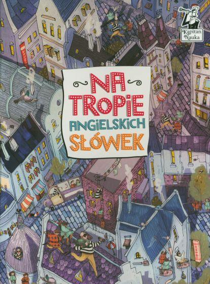 NA TROPIE ANGIELSKICH SŁÓWEK