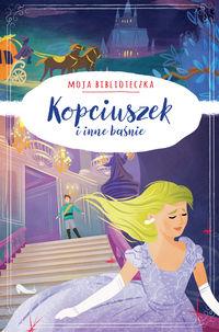 KOPCIUSZEK I INNE BAŚNIE