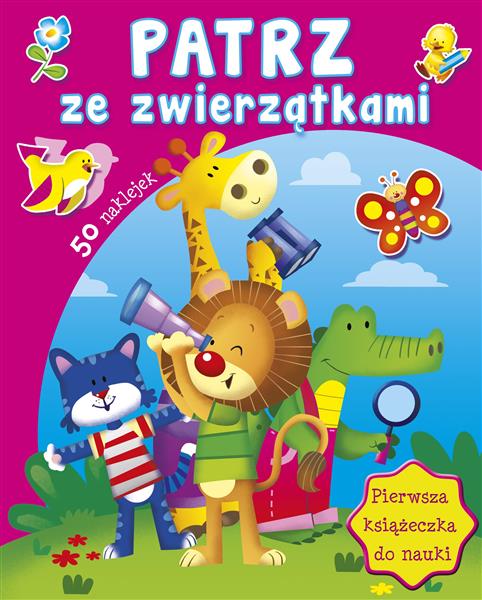 PATRZ ZE ZWIERZĄTKAMI. PIERWSZA KSIĄŻECZKA DO NAUK