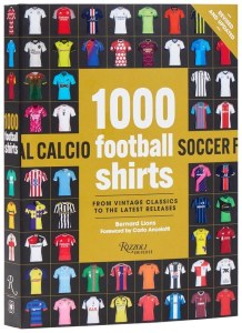 1000 Football Shirts Revised and Updated