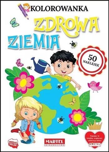 Kolorowanka z naklejkami. Zdrowa ziemia