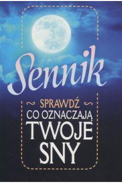 SENNIK. SPRAWDŹ CO OZNACZAJĄ TWOJE SNY