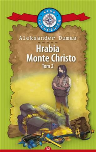 Hrabia Monte Christo. Część 2. Kolekcja: Klub Podr