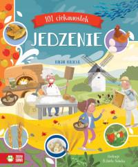 101 CIEKAWOSTEK. JEDZENIE