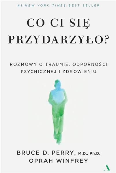 CO CI SIĘ PRZYDARZYŁO? ROZMOWY O TRAUMIE,