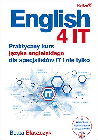 ENGLISH 4 IT. PRAKTYCZNY KURS JĘZYKA ANGIELSKIEGO