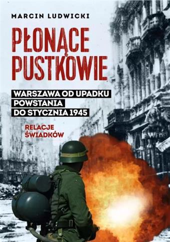 PŁONĄCE PUSTKOWIE. WARSZAWA OD UPADKU POWSTANIA