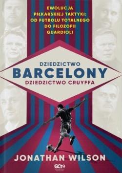 DZIEDZICTWO BARCELONY, DZIEDZICTWO CRUYFFA.