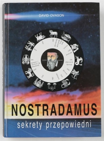 NOSTRADAMUS SEKRETY PRZEPOWIEDNI DAVID OVASON