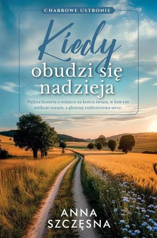 KIEDY OBUDZI SIĘ NADZIEJA
