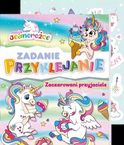 ZACZAROWANI PRZYJACIELE. MOJE JEDNOROŻCE. ZADANIE