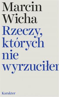 RZECZY KTÓRYCH NIE WYRZUCIŁEM