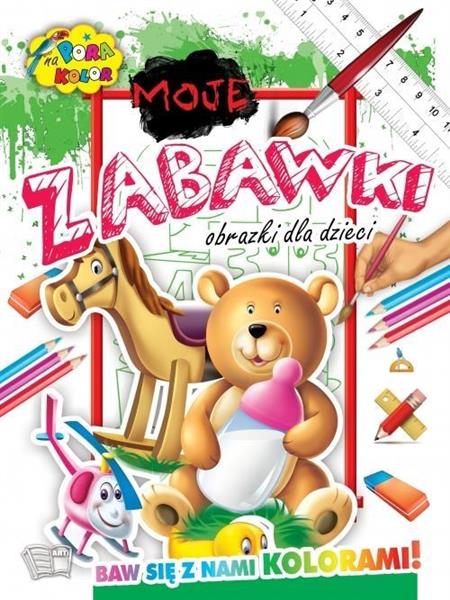 PORA NA KOLOR.MOJE ZABAWKI OBRAZKI DLA DZIECI