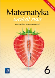 Matematyka wokół nas podręcznik dla klasy 6 szkoły