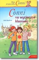 Conni na wycieczce klasowej. Moja przyjaciółka Con