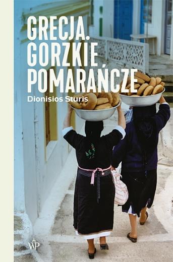 GRECJA. GORZKIE POMARAŃCZE, WYDANIE 3