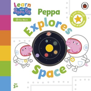 Learn with Peppa. Peppa Explores Space