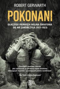 POKONANI DLACZEGO PIERWSZA WOJNA ŚWIATOWA SIĘ ?
