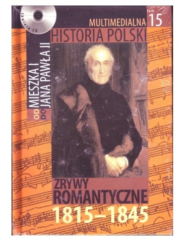 MULTIMEDIALNA HISTORIA POLSKI ZRYWY ROMANTYCZNE