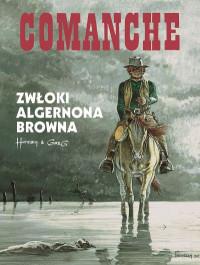 COMANCHE ZWŁOKI ALGERONA BROWNA
