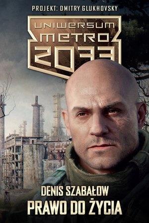 UNIWERSUM METRO 2033. PRAWO DO ŻYCIA