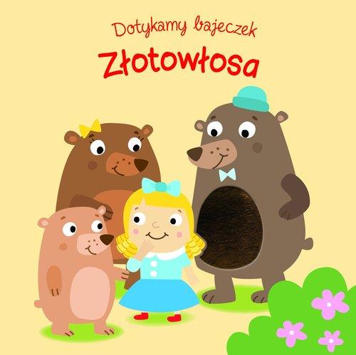 DOTYKAMY BAJECZEK. ZŁOTOWŁOSA I TRZY MISIE
