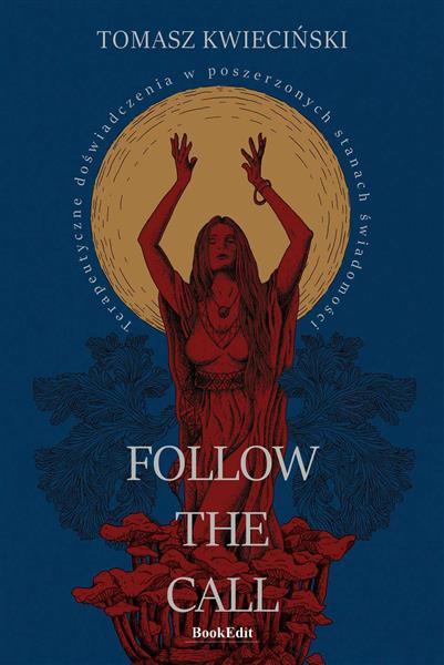 FOLLOW THE CALL. TERAPEUTYCZNE DOŚWIADCZENIA W POS