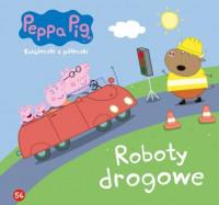 ŚWINKA PEPPA. KSIĄŻECZKI Z PÓŁECZKI NR 54. ROBOTY