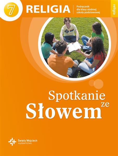 KATECHIZM SP 7 SPOTKANIE ZE SŁOWEM DIKŚW