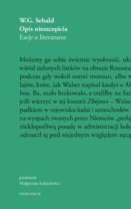 Opis nieszczęścia. Eseje o literaturze wyd. 2