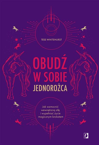 OBUDŹ W SOBIE JEDNOROŻCA