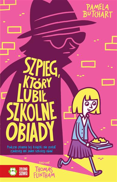 SZKOLNE SZALEŃSTWA. WZN. SZPIEG, KTÓRY LUBIŁ SZKOL